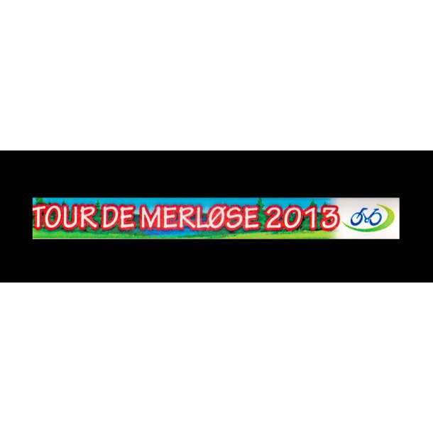 TOUR DE MERLSE 2013